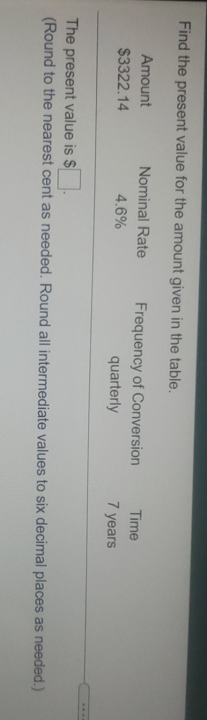 answer please Find the present value for the