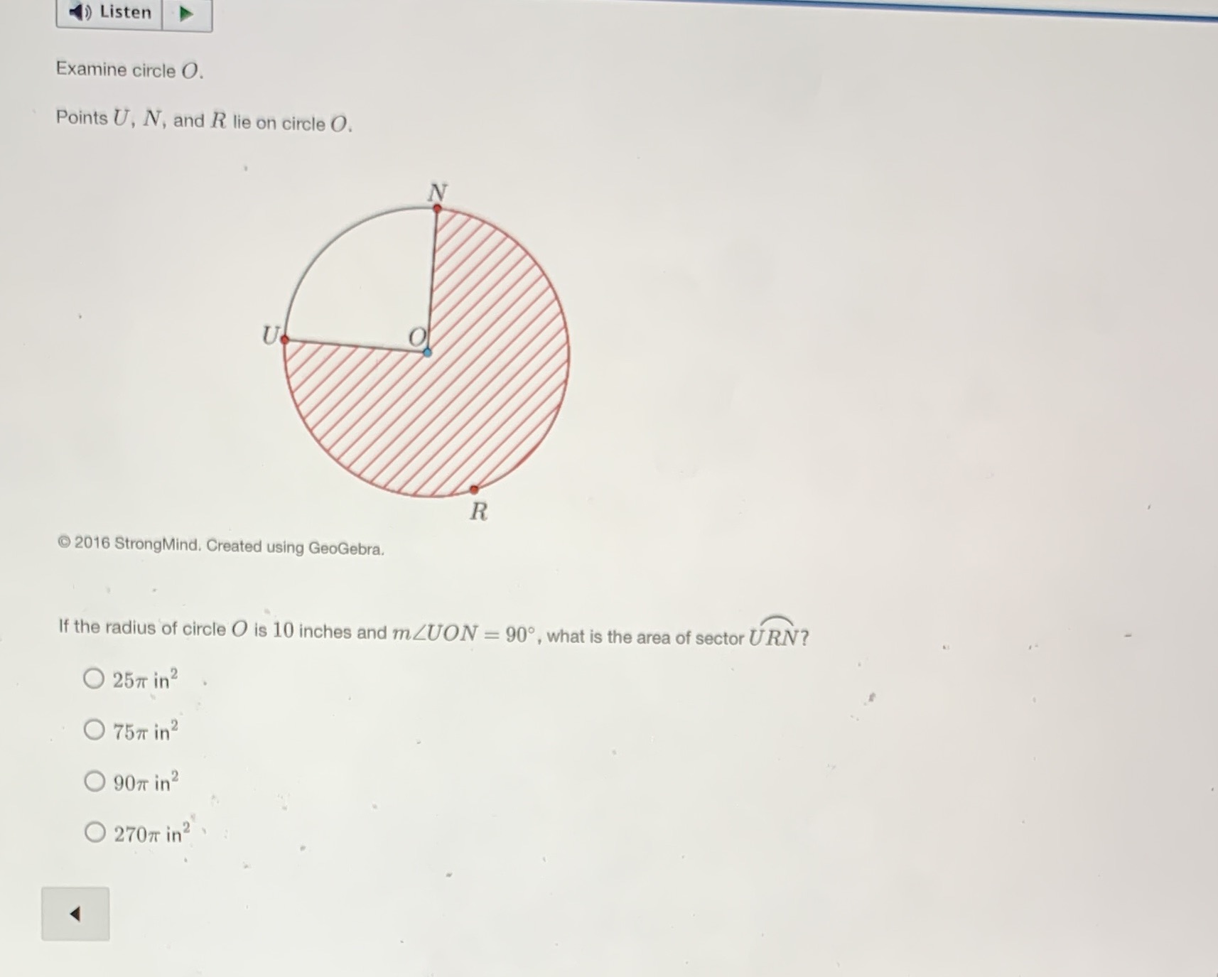 ) Listen Examine circle O. Points U, N, and R lie