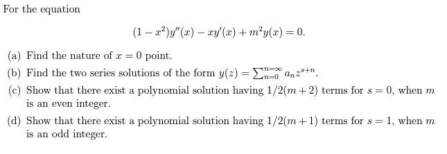 For the equation (1 - x? )y"(x) - ry