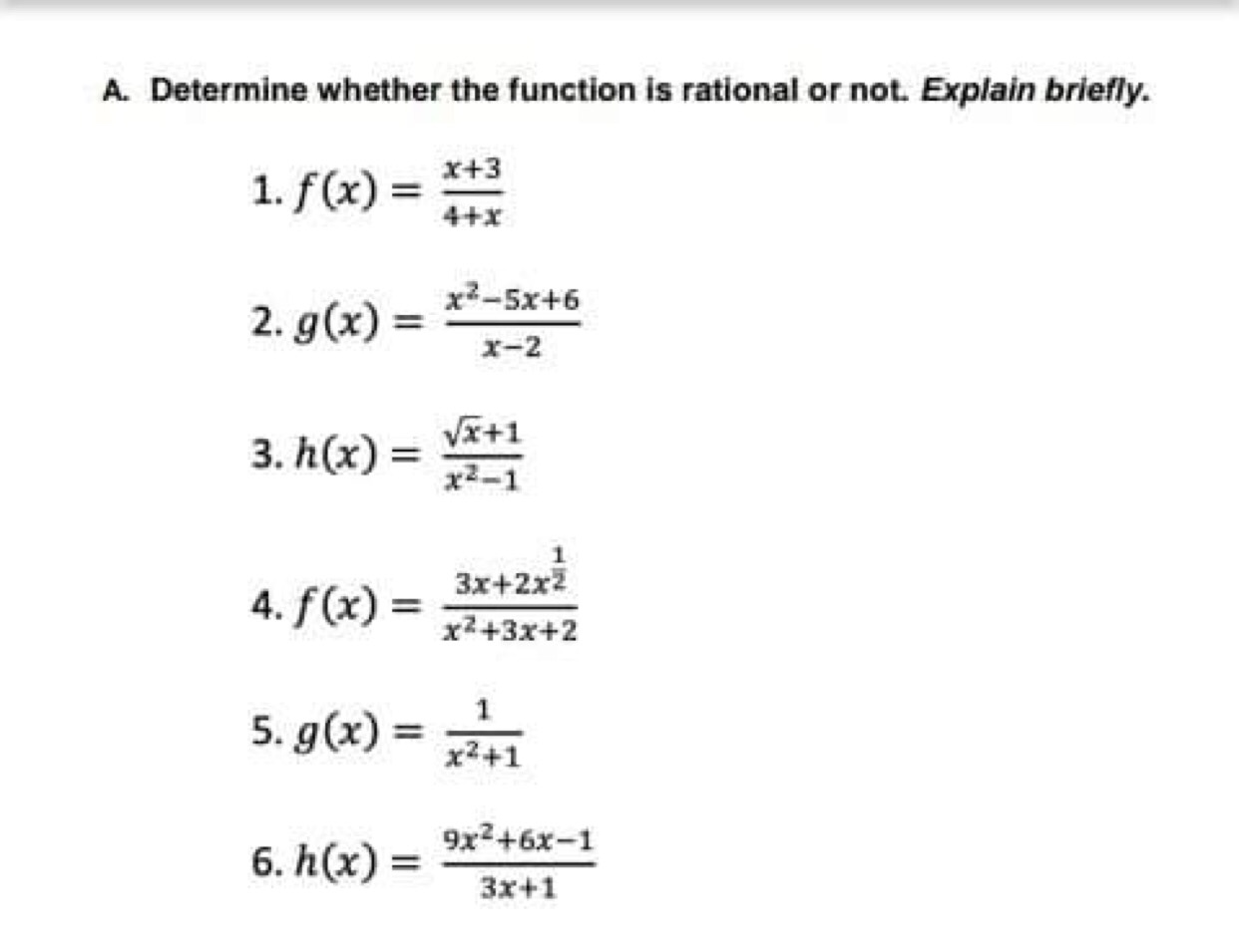 A. Determine whether the function is rational or