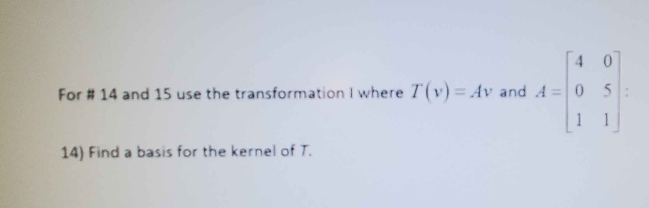 This is the question For # 14 and 15 use the