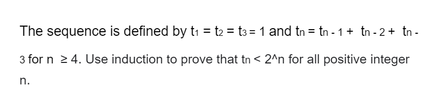 The sequence is defined by t1 = t2 = to = 1 and