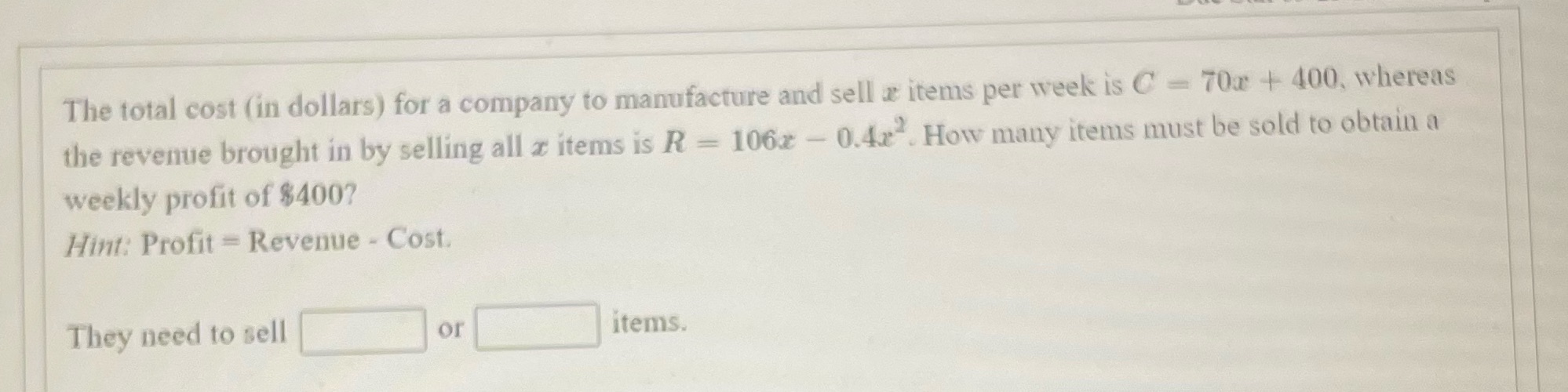 The total cost (in dollars) for a company to