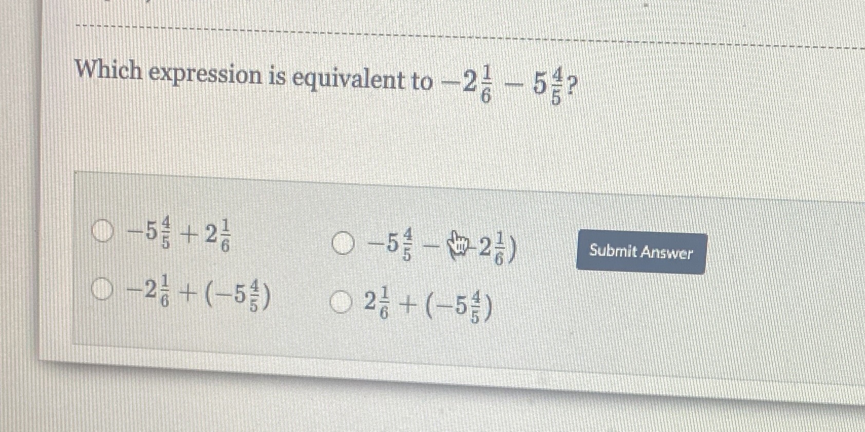 Which expression is equivalent to -2- - 5: ? 0