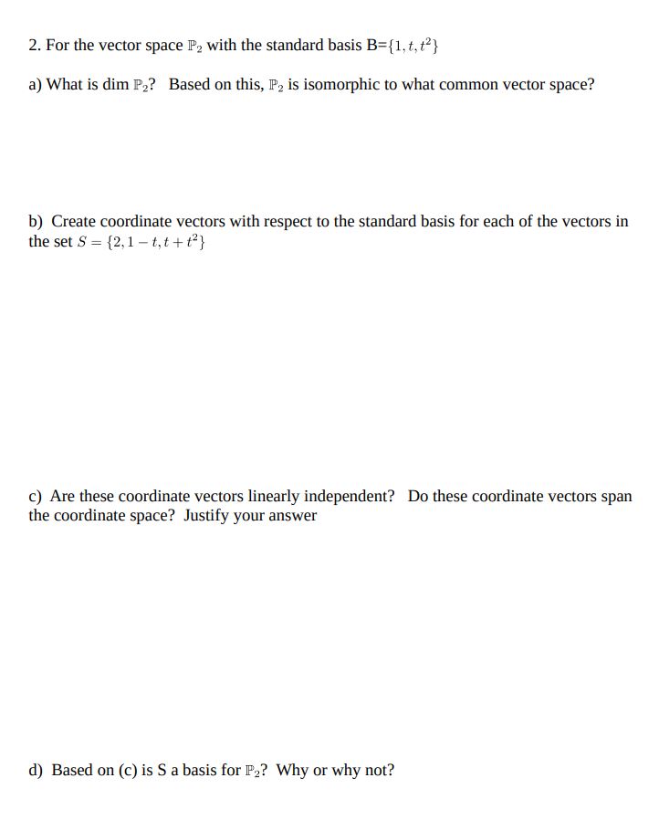 2. For the vector space 1?; with the standard