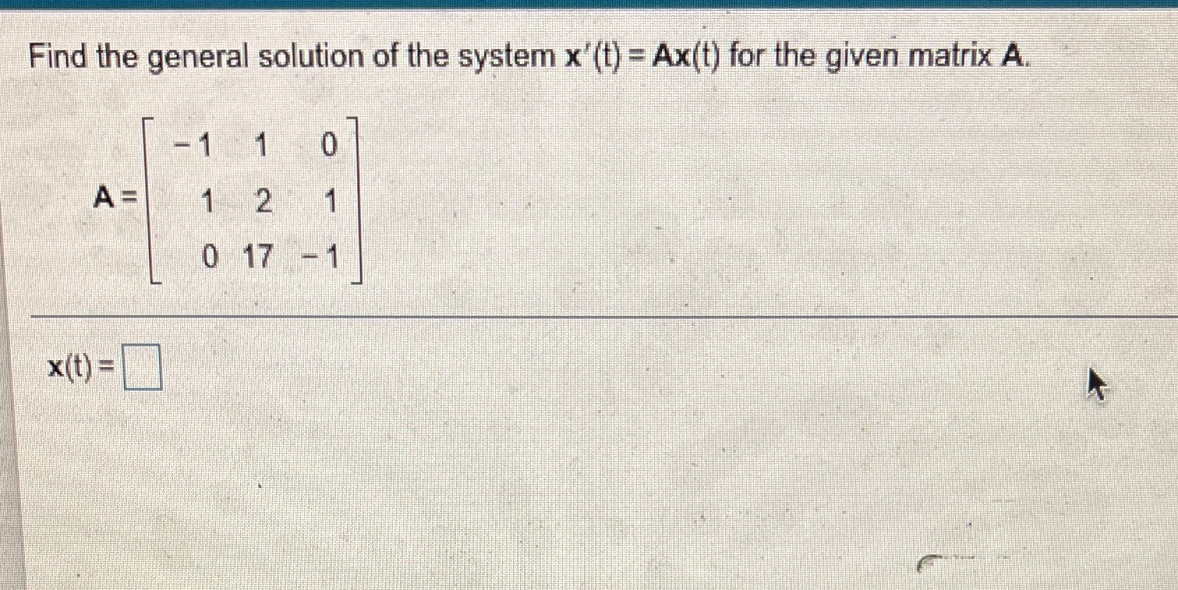 Find the general solution of the system