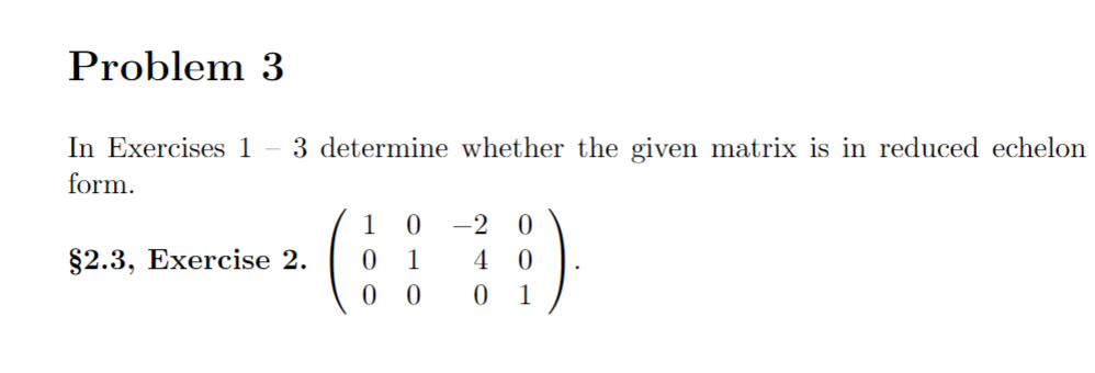 Problem 3 In Exercises 1 - 3 determine whether