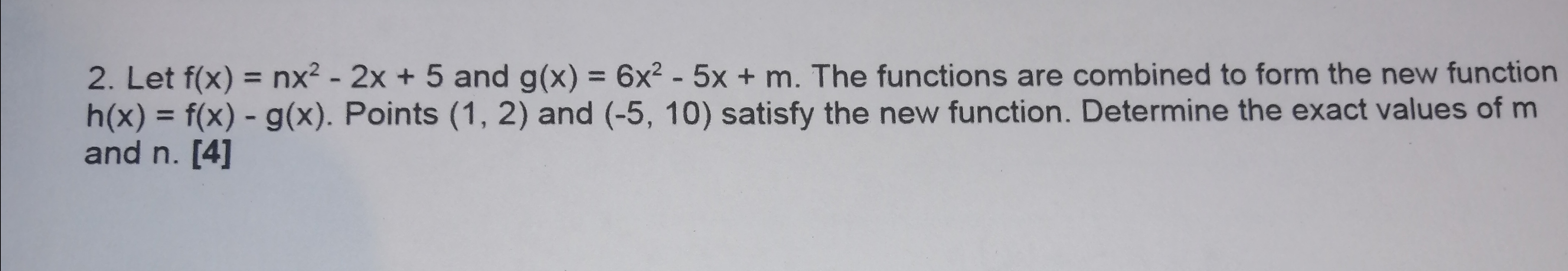 2. Let f(x) = nx2 - 2x + 5 and g(x) = 6x2 - 5x +