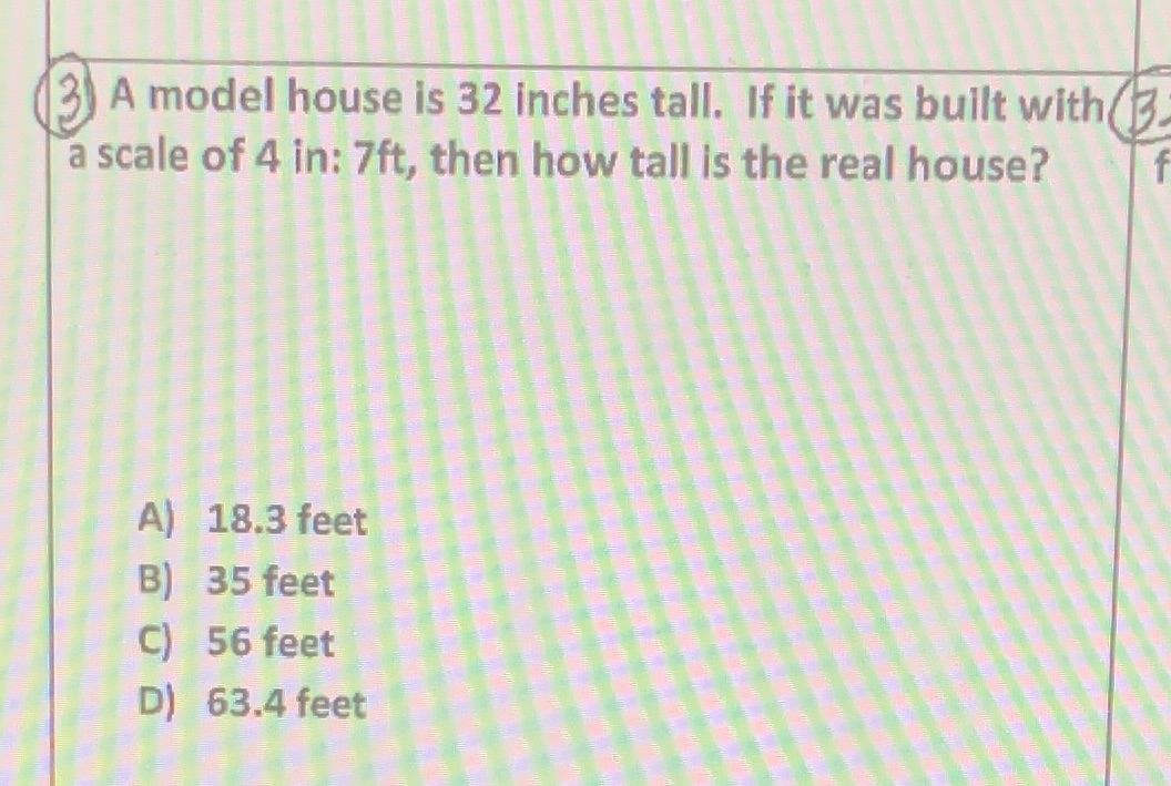 I need help 2 A model house is 32 inches tall. If