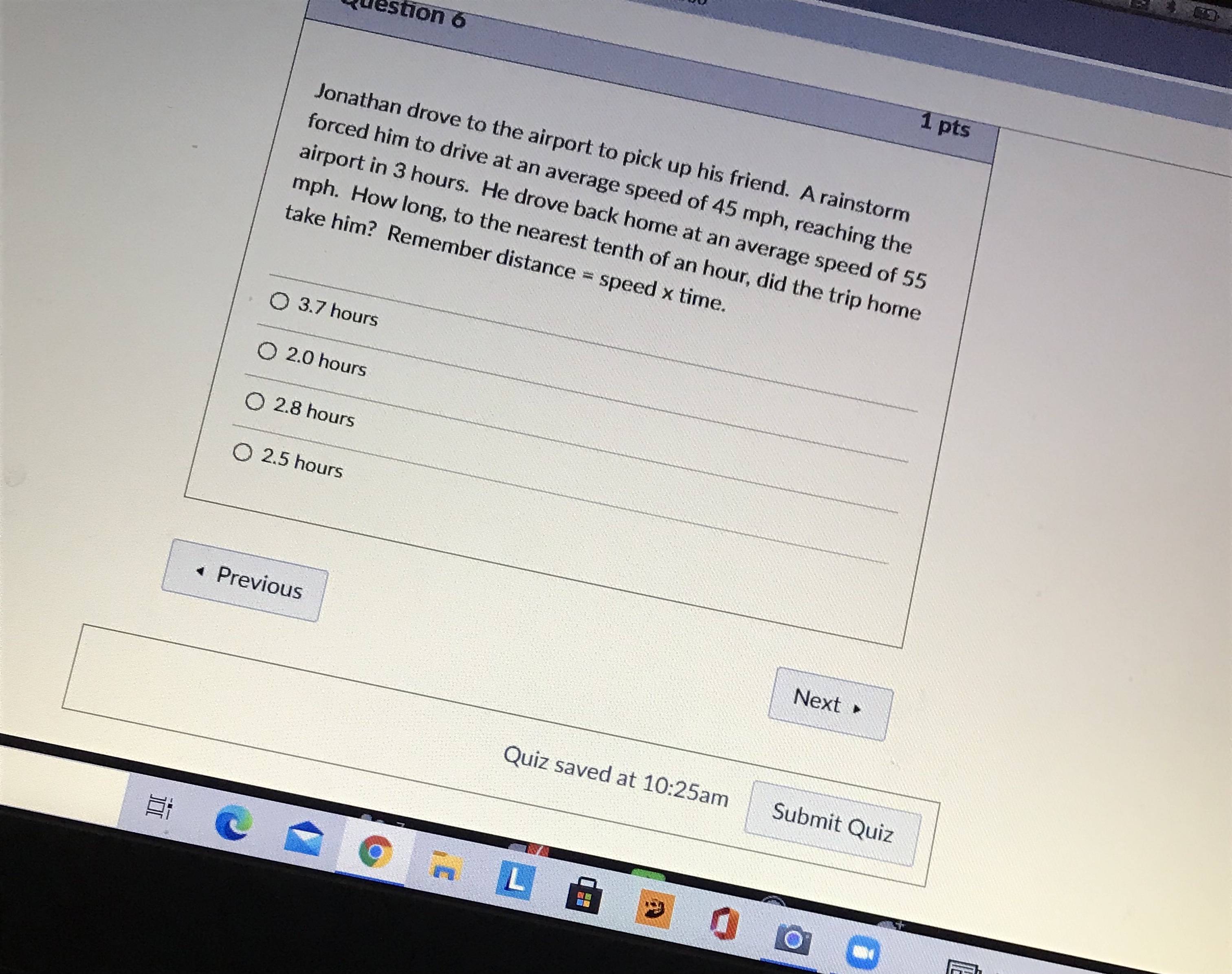 uestion 6 1 pts Jonathan drove to the airport to