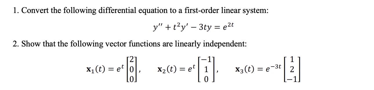1. Convert the following differential equation to