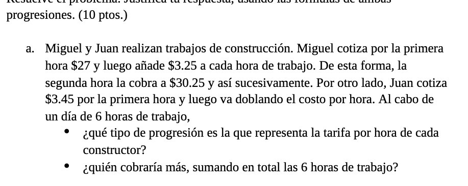 progresiones. (10 ptos.) a. Miguel y Juan
