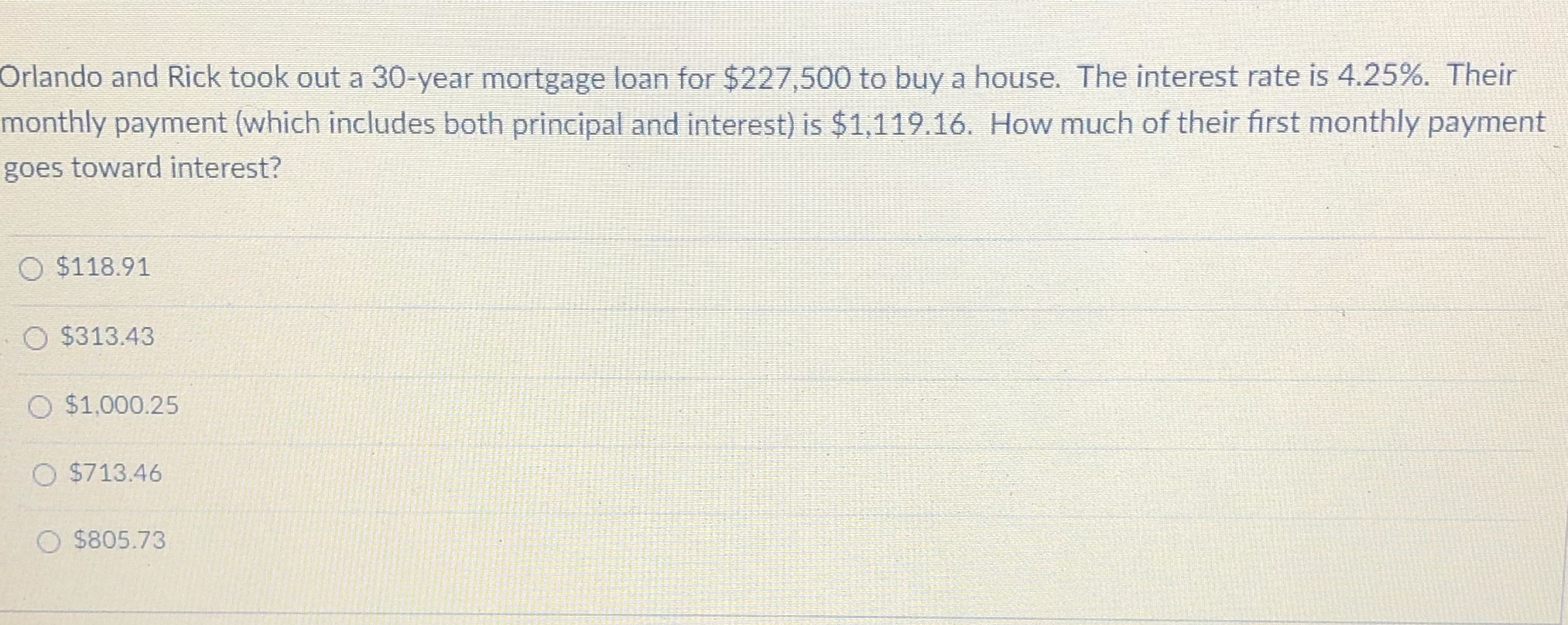 Orlando and Rick took out a 30-year mortgage loan