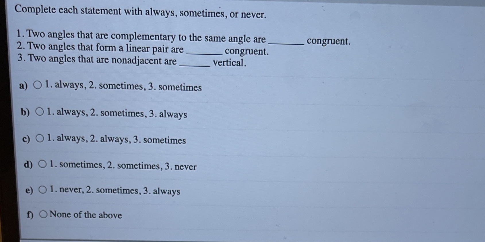 Complete each statement with always, sometimes,