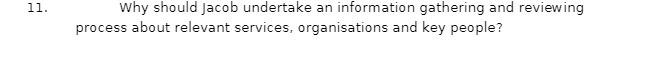 11. Why should Jacob undertake an information