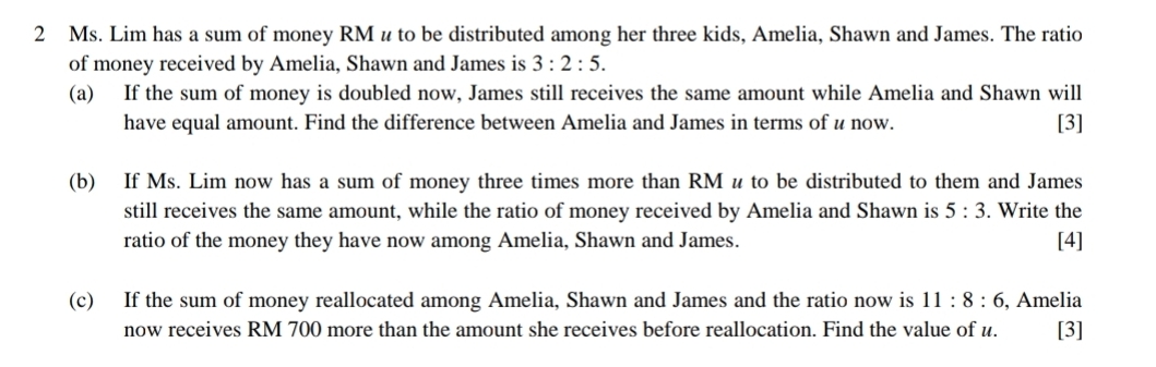 help please 2 Ms. Lim has a sum of money RM u to