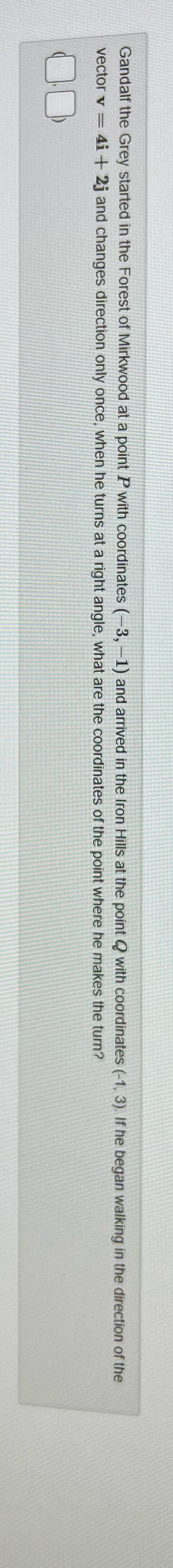 How would I solve this? Gandalf the Grey started