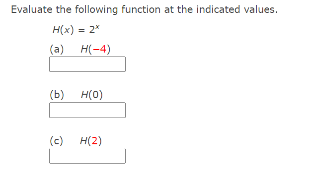 1) Evaluate the following function at the