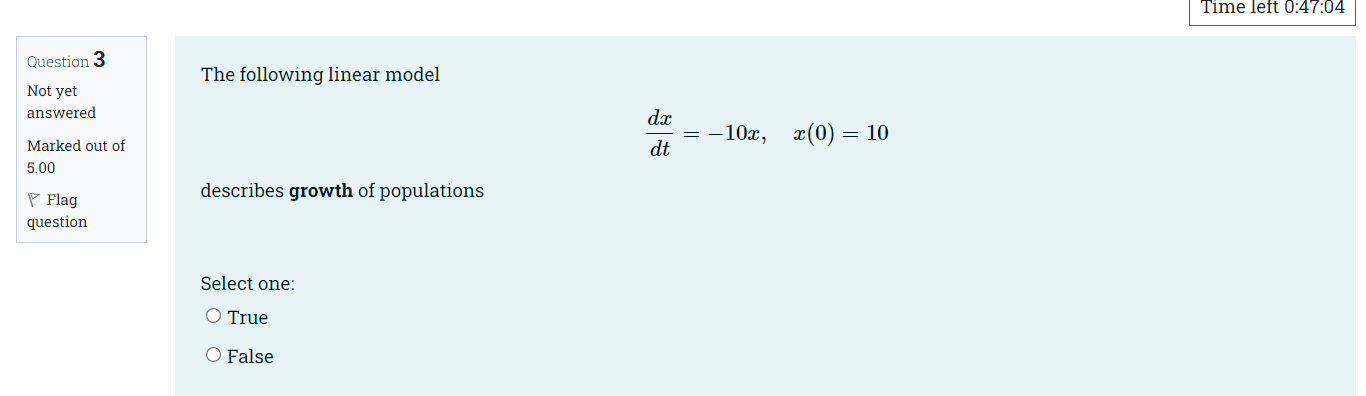 Time left 0:47:04 Question 3 The following linear
