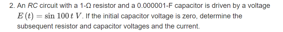 2. An RC circuit with a 1-0 resistor and a