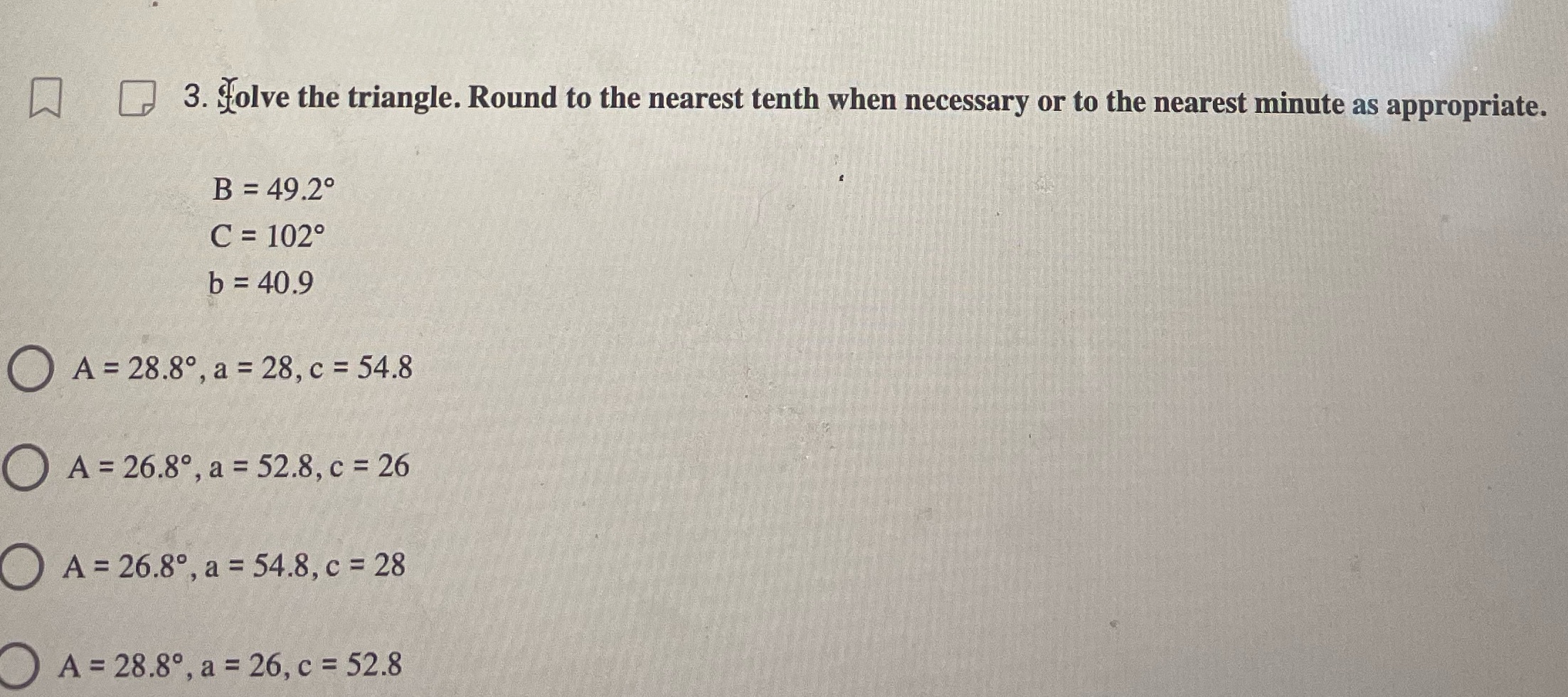 3. Solve the triangle. Round to the nearest tenth