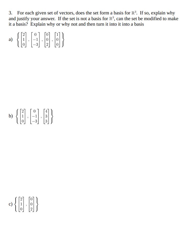 3. For each given set of vectors, does the set