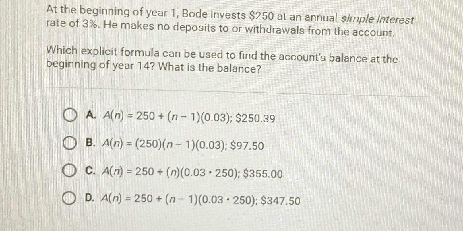 At the beginning of year 1, Bode invests $250 at