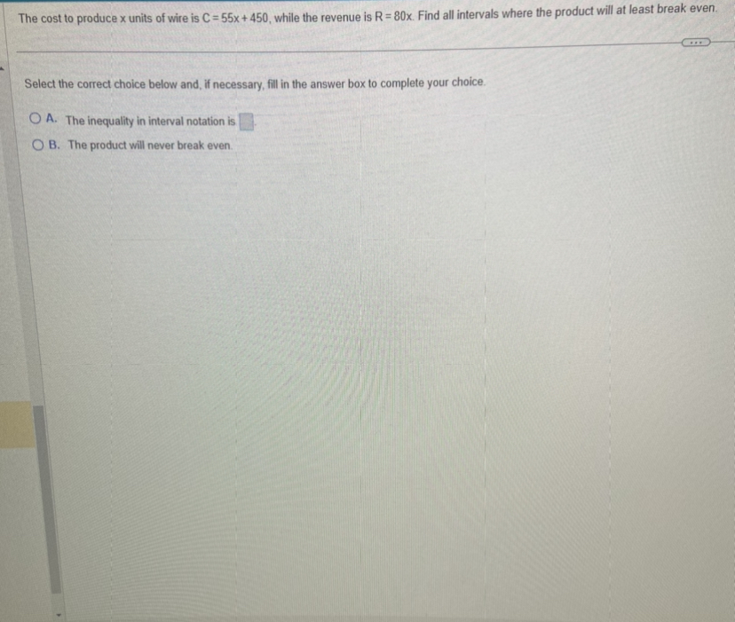 The cost to produce x units of wire is C = 55x +