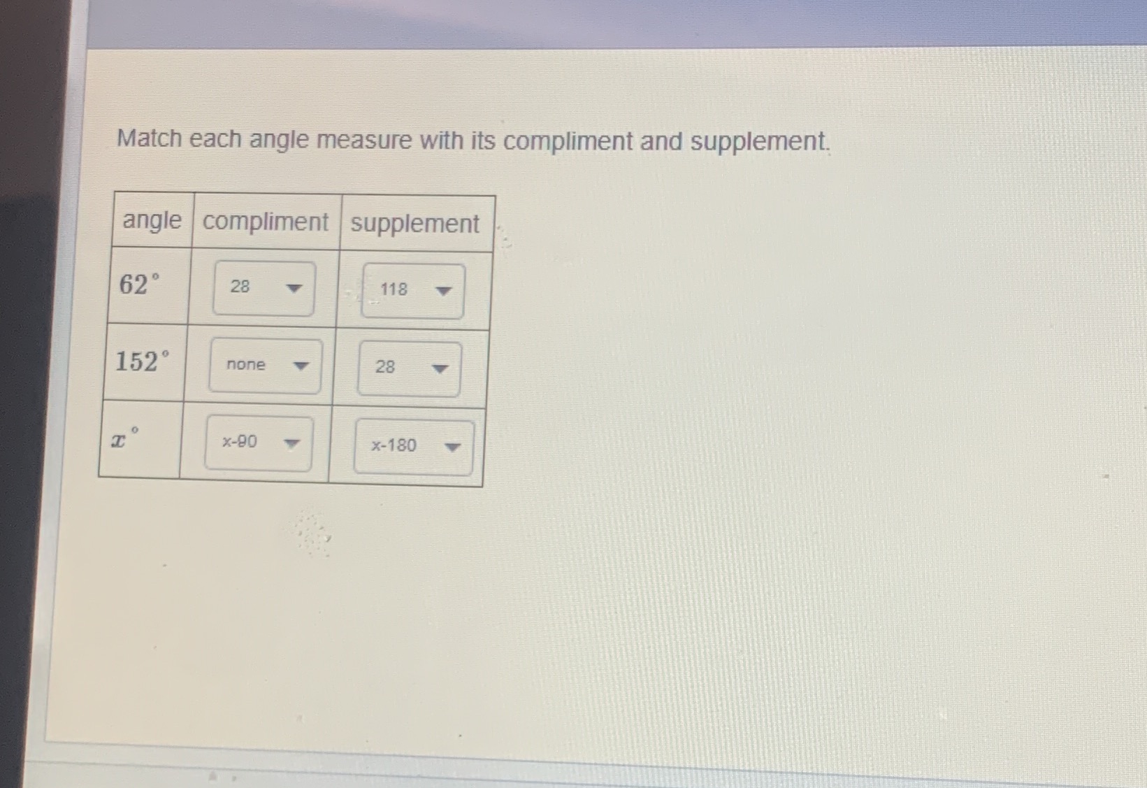 Is this right Match each angle measure with its