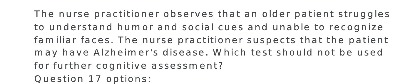 The nurse practitioner observes that an older