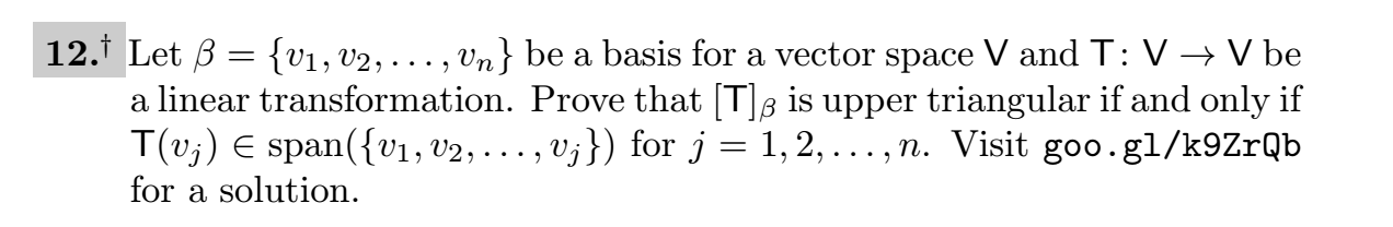 12. Let S = {v1, v2, . .., Un} be a basis for a