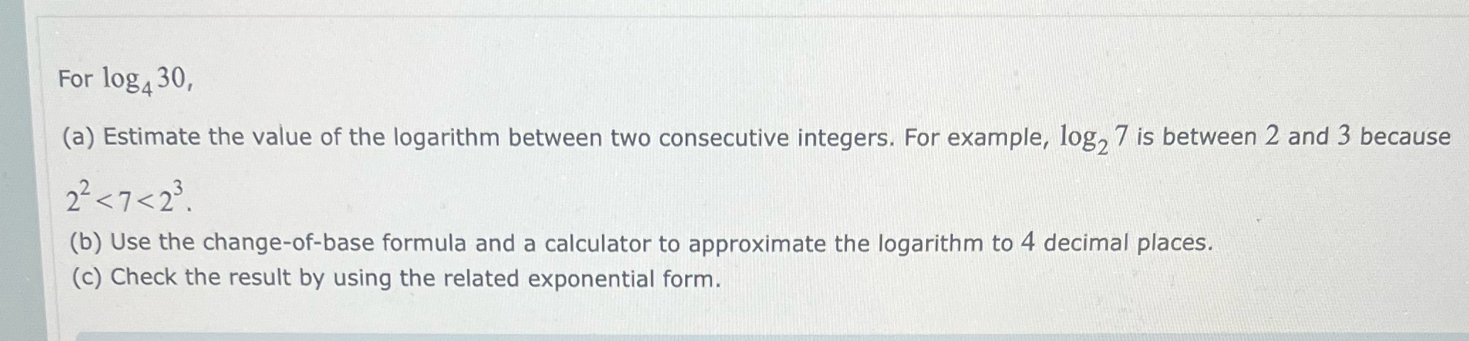 For log 30, (a) Estimate the value of the