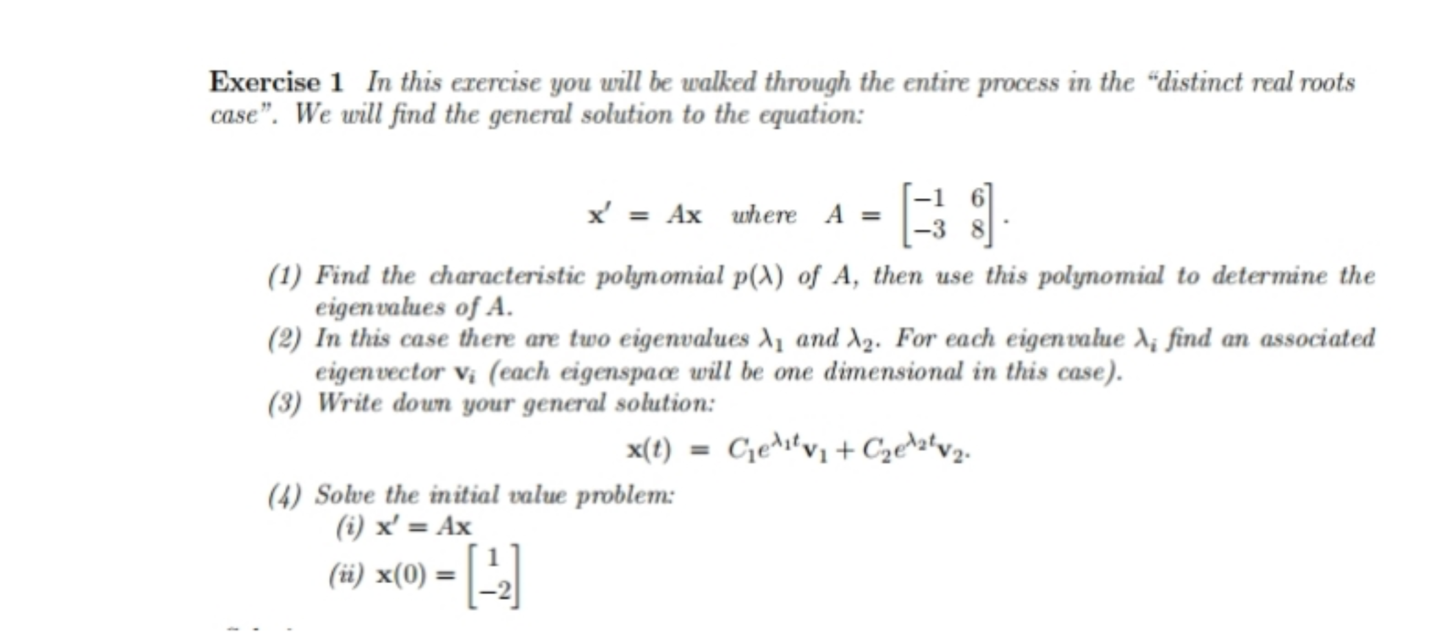 Exercise 1 In this exercise you will be walked