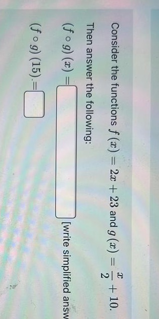 Consider the functions f (x) = 2x + 23 and g (2)