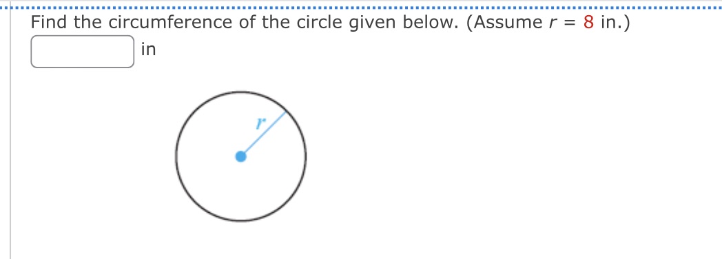 Find the circumference of the circle given below.