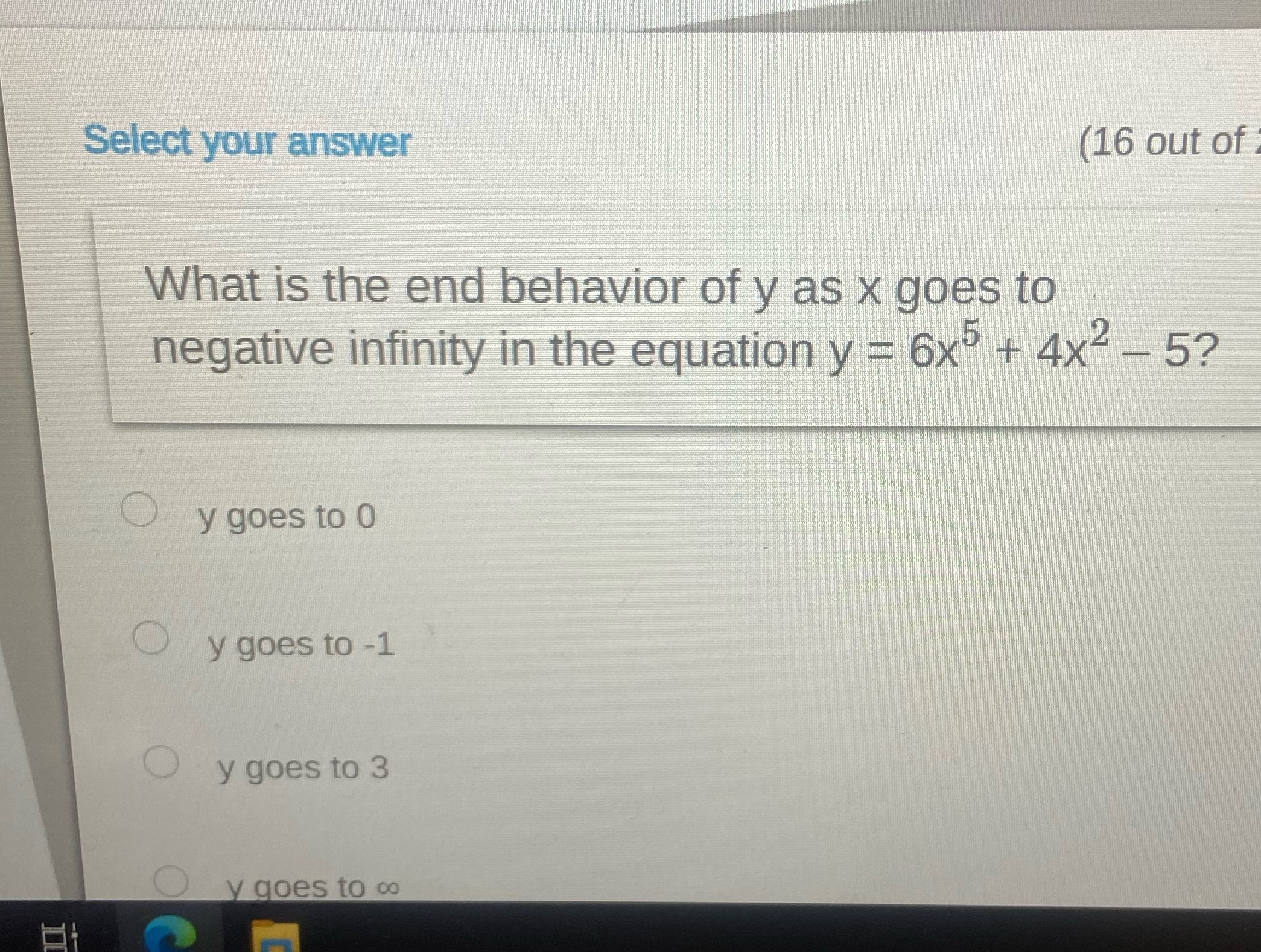 Select your answer (16 out of What is the end