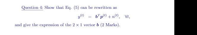 Question 4: Show that Eq. (5) can be rewritten as