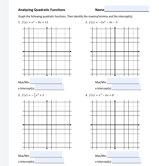 Analyzing Quadratic Functions Name Graph the