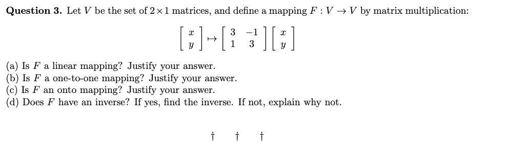 Linear Algebra : Question 3. Let V be the set of
