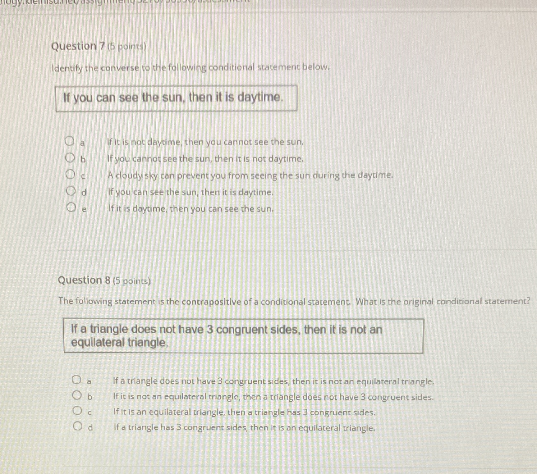 Question 7 (5 points) Identify the converse to