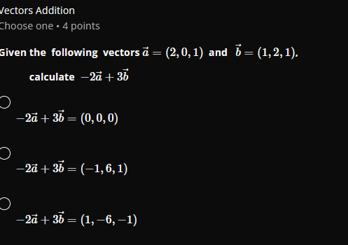 Vectors Addition Choose one . 4 points Given the