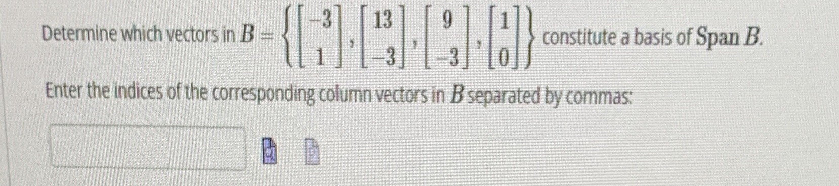 Determine which vectors in B constitute a basis