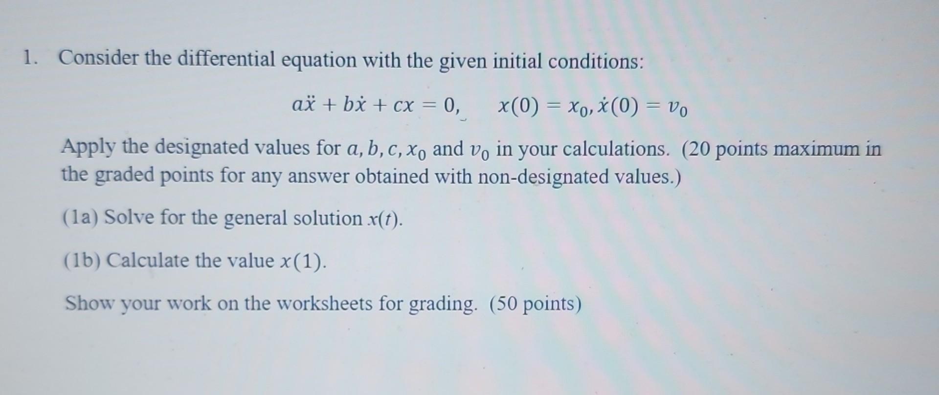 1. Consider the differential equation with the