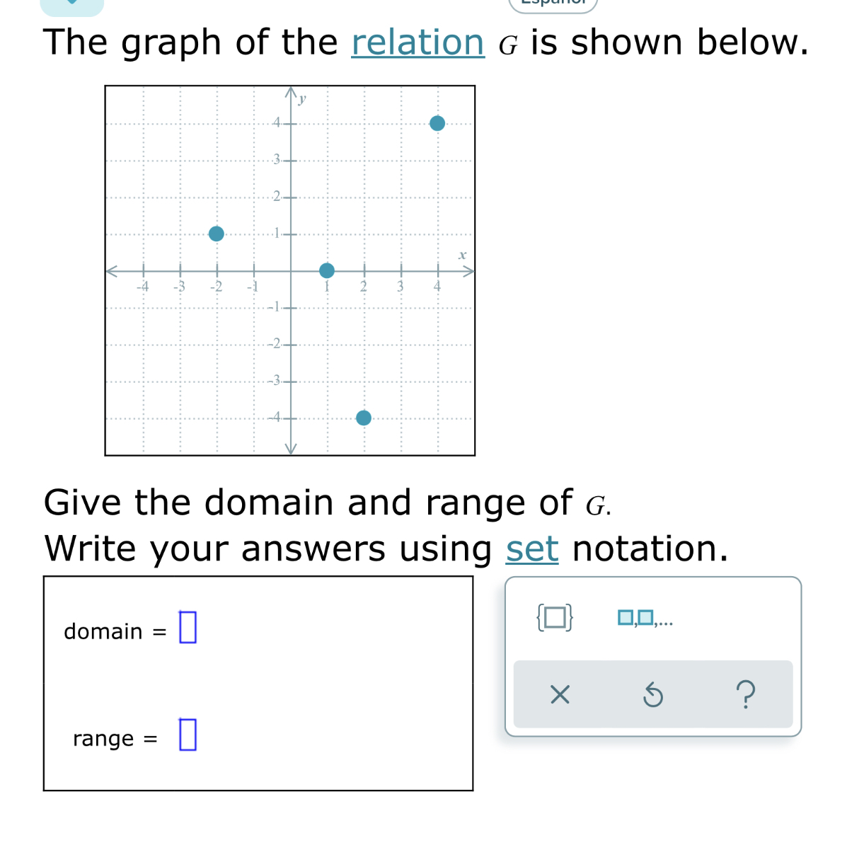 The graph of the relation G is shown below. . . .