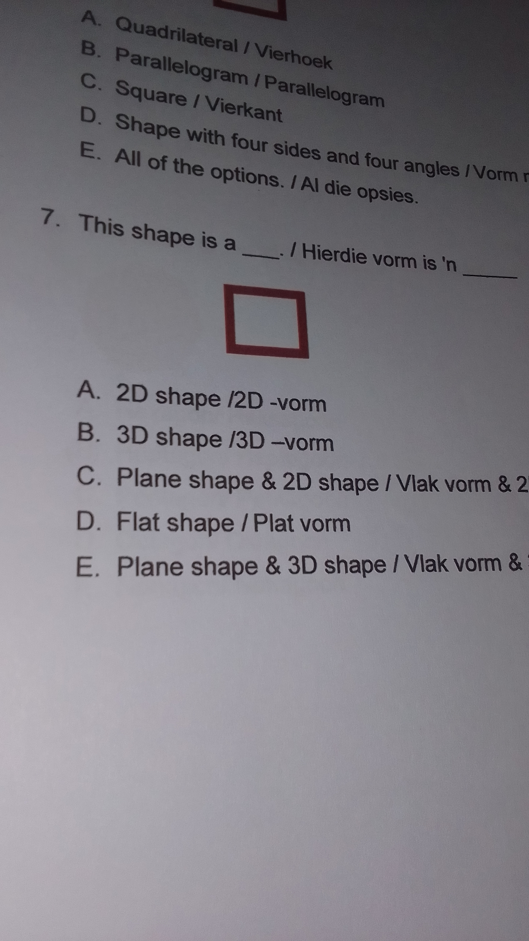 A. Quadrilateral / Vierhoek B. Parallelogram /