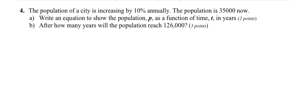 Step by step solution 4. The population of a city