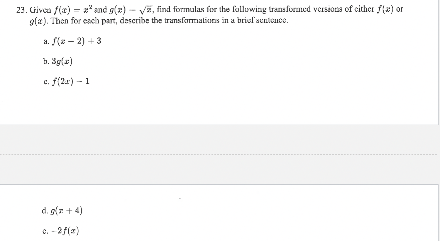 23. Given f(a) = x2 and g(x) = VT, find formulas