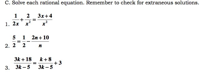 C. Salve each rational equation. Remember to