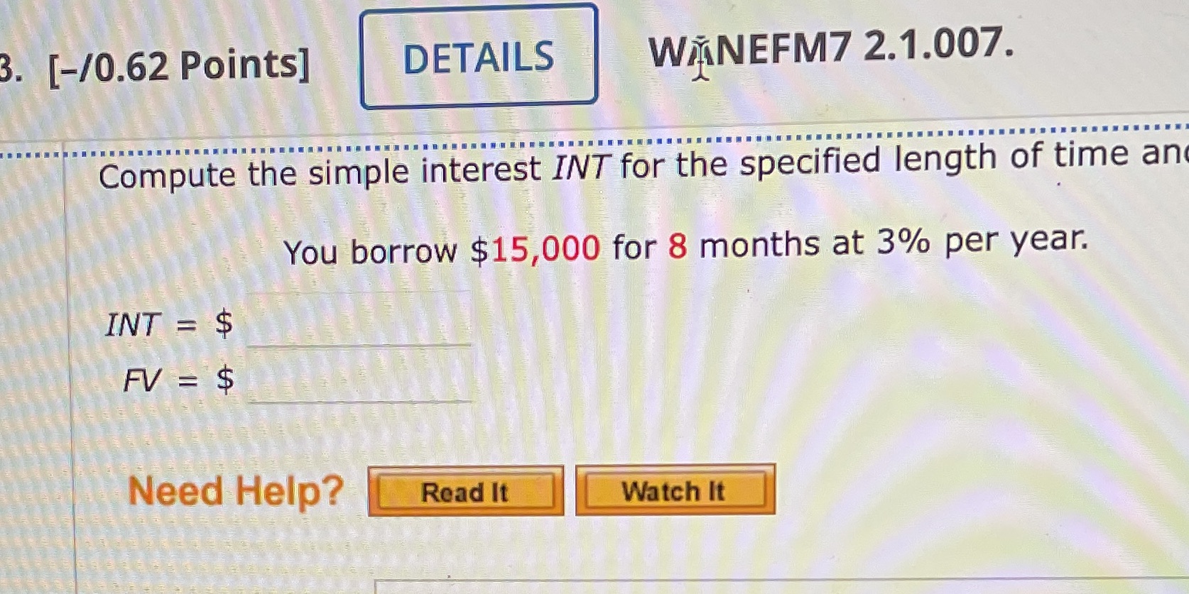 3. [-/0.62 Points] DETAILS WANEFM7 2.1.007.