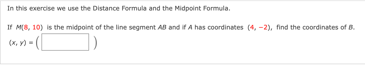 In this exercise we use the Distance Formula and